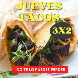 JUEVES 3X2 DE SABOR MEXICANO